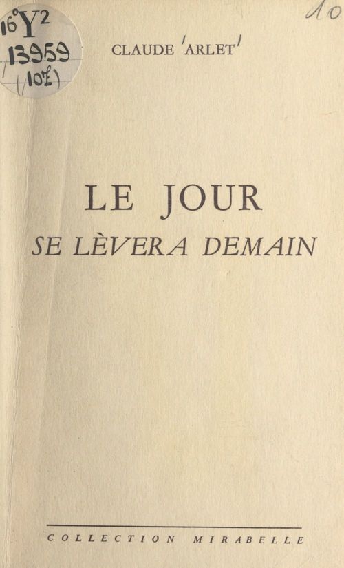 Couverture ebook de Le jour se lèvera demain, de Claude Arlet