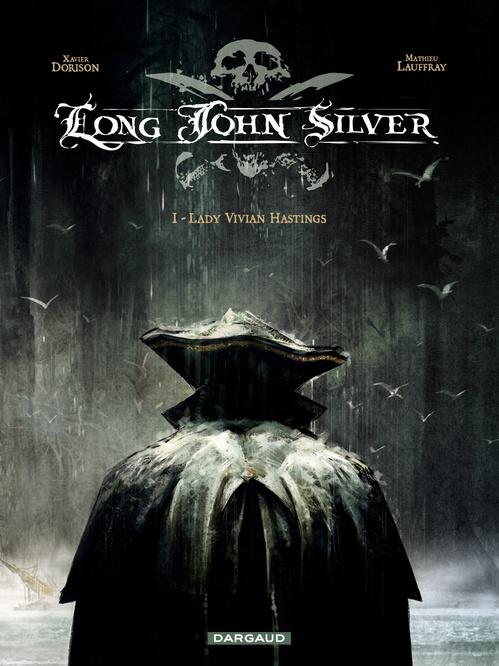 Couverture ebook de Long John Silver - tome 1 - Lady Vivian Hastings, de Xavier Dorison, Mathieu Lauffray