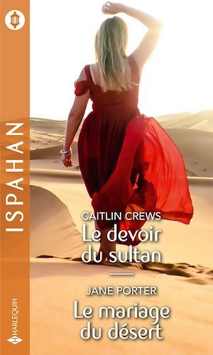 ebook cover of Le devoir du sultan - Le mariage du désert, by Caitlin Crews, Jane Porter