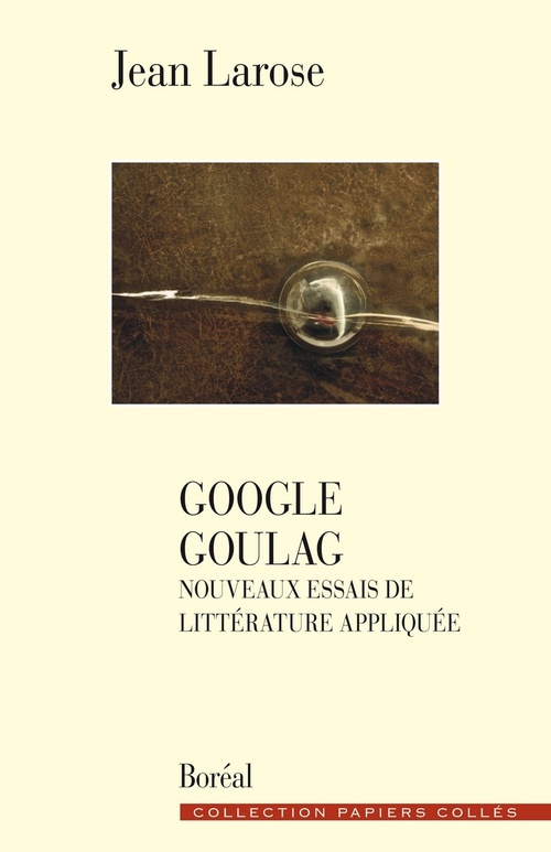 Couverture ebook de Google goulag, de Jean Larose