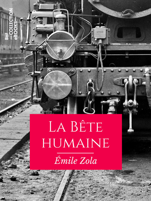 ebook cover of La Bête humaine, by Emile Zola