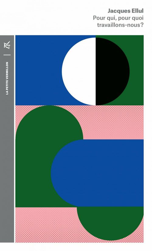 ebook cover of Pour qui, pour quoi travaillons-nous ?, by Jacques Ellul