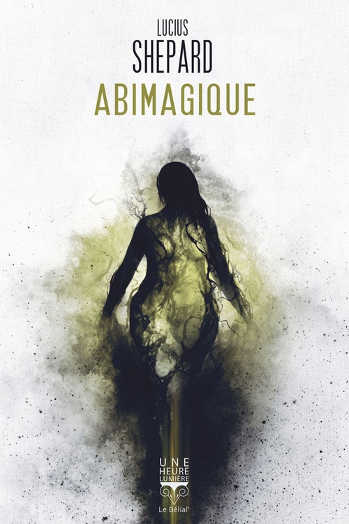 Couverture ebook de Abimagique, de Lucius Shepard