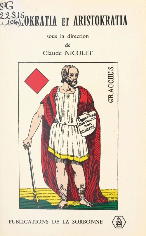 Couverture ebook de Demokratia et Aristokratia, à propos de Caius Gracchus : Mots grecs et réalités romaines, de Claude Nicolet