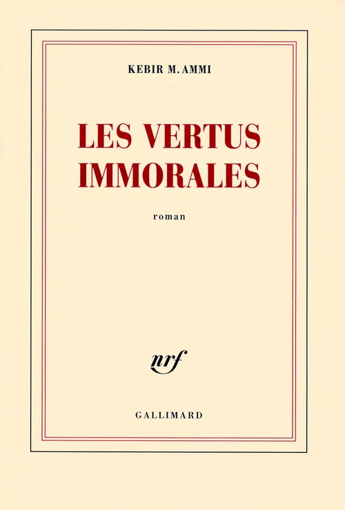 Couverture ebook de Les vertus immorales, de Kébir M. Ammi