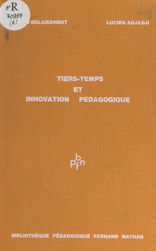 ebook cover of Tiers-temps et innovation pédagogique, by Gerard Delaisement, Lucien Adjadji