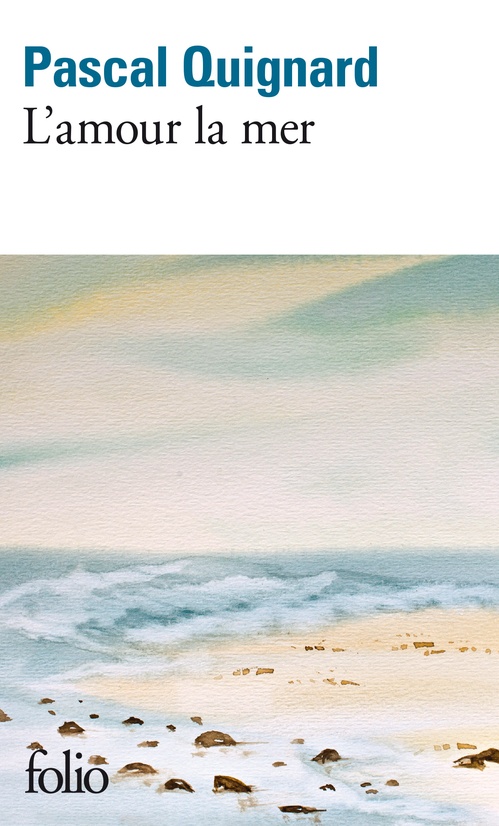ebook cover of L'amour la mer, by Pascal Quignard