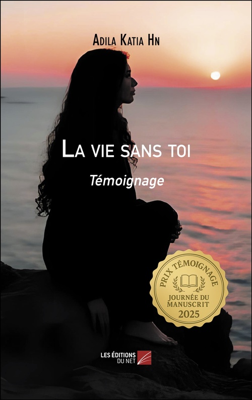 ebook cover of La vie sans toi, by Adila Katia Hn