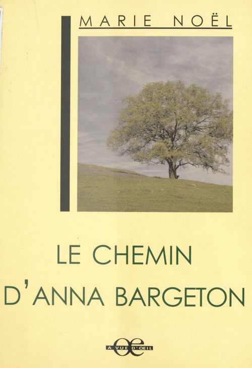 ebook cover of Le Chemin d'Anna Bargeton, by Marie Noël