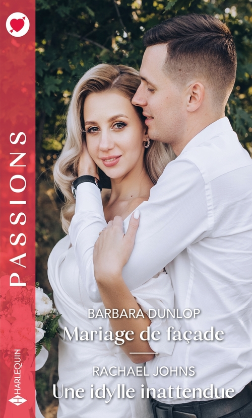 ebook cover of Mariage de façade - Une idylle inattendue, by Barbara Dunlop, Rachael Johns