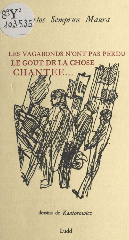 Couverture ebook de Les vagabonds n'ont pas perdu le goût de la chose chantée..., de Carlos Semprun-Maura