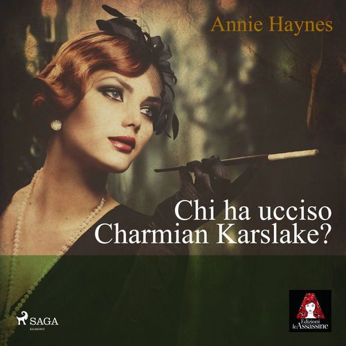 Couverture audiobook de Chi ha ucciso Charmian Karslake?, de Annie Haynes