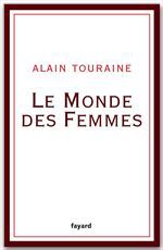 ebook cover of Le Monde des Femmes, by Alain Touraine