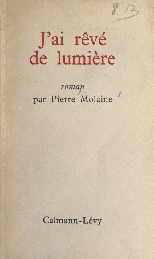 Couverture ebook de J'ai rêvé de lumière, de Pierre Molaine