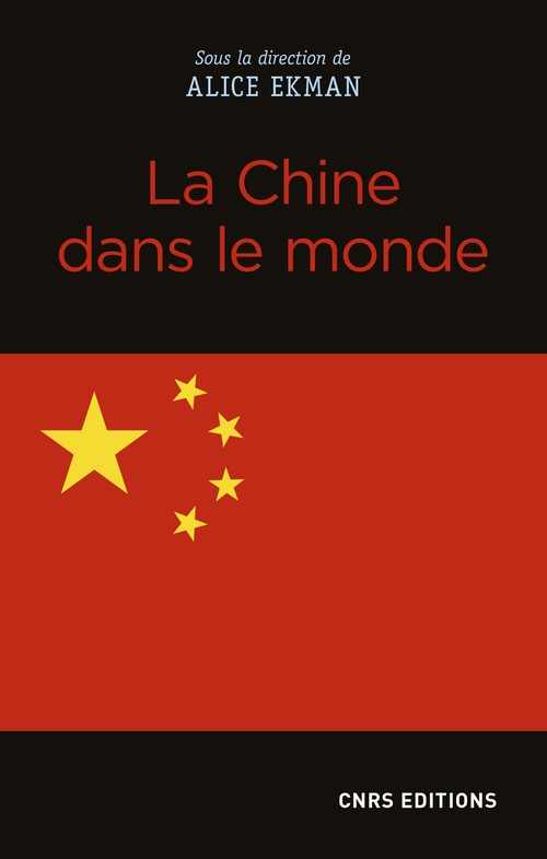 Couverture ebook de La Chine dans le monde, de Collectif, Alice Ekman