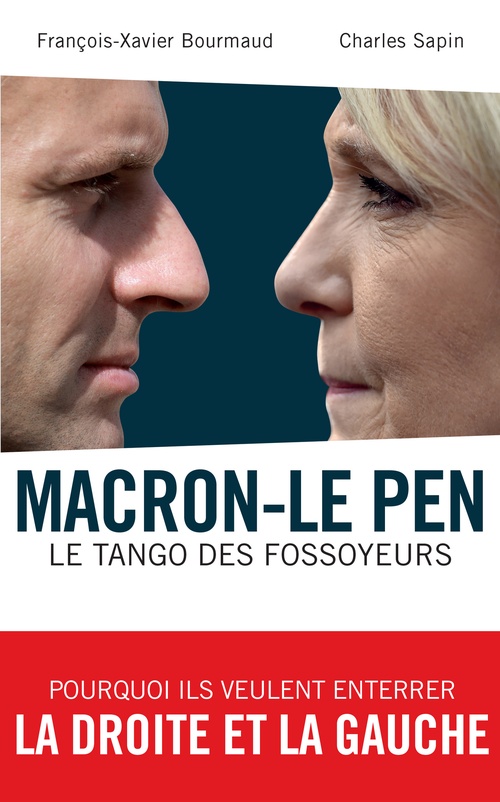 Couverture ebook de Macron-Le Pen. Le tango des fossoyeurs, de Charles Sapin, François-xavier Bourmaud