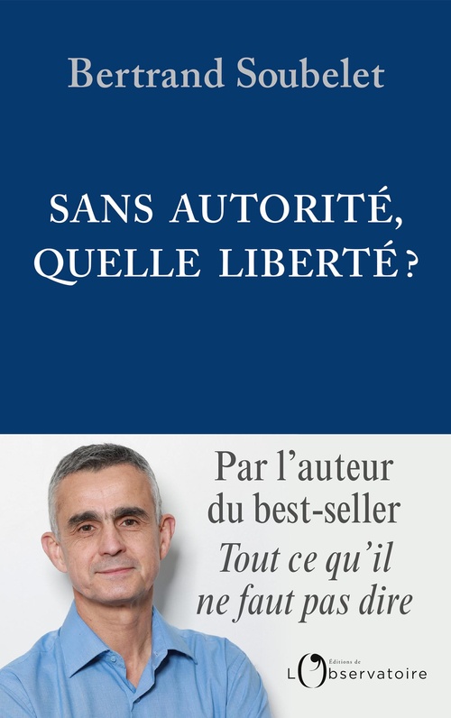 ebook cover of Sans autorité, quelle liberté ?, by Bertrand Soubelet