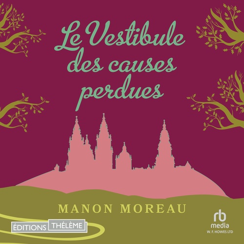 audiobook cover of Le vestibule des causes perdues, by Manon Moreau