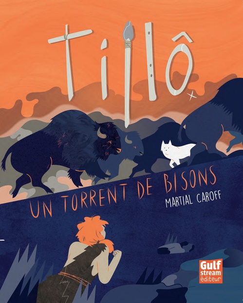 Couverture ebook de Tillô - tome 1 Un torrent de bisons, de Martial Caroff