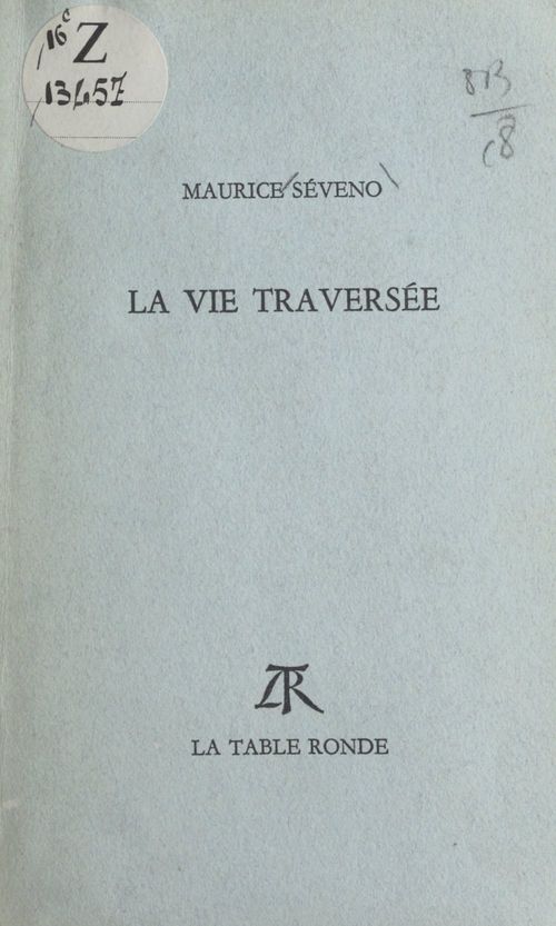 Couverture ebook de La vie traversée, de Maurice Seveno
