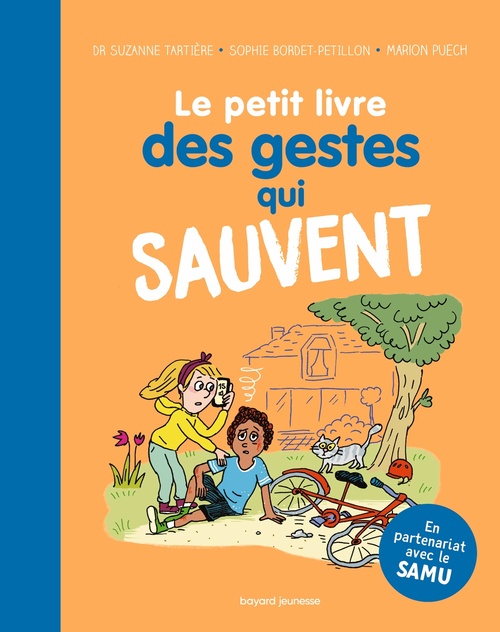 Couverture ebook de Le petit livre des gestes qui sauvent, de Sophie Bordet-Petillon, Suzanne Tartière