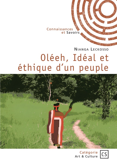 ebook cover of Oléeh, Idéal et éthique d'un peuple, by Nianga Leckosso