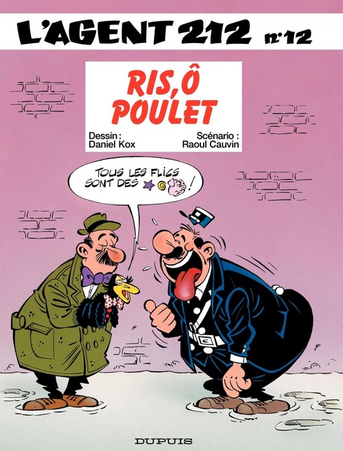Couverture ebook de L'Agent 212 - Tome 12 - Ris, O poulet, de Raoul Cauvin, Daniel Kox