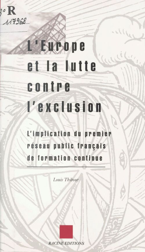 Couverture ebook de L'Europe et la lutte contre l'exclusion : l'implication du premier réseau public français de formation continue, de Collectif
