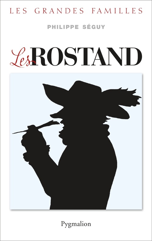 Couverture ebook de Les Rostand, de Philippe Séguy
