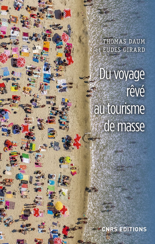 ebook cover of Du voyage rêvé au tourisme de masse, by Thomas Daum, Eudes Girard