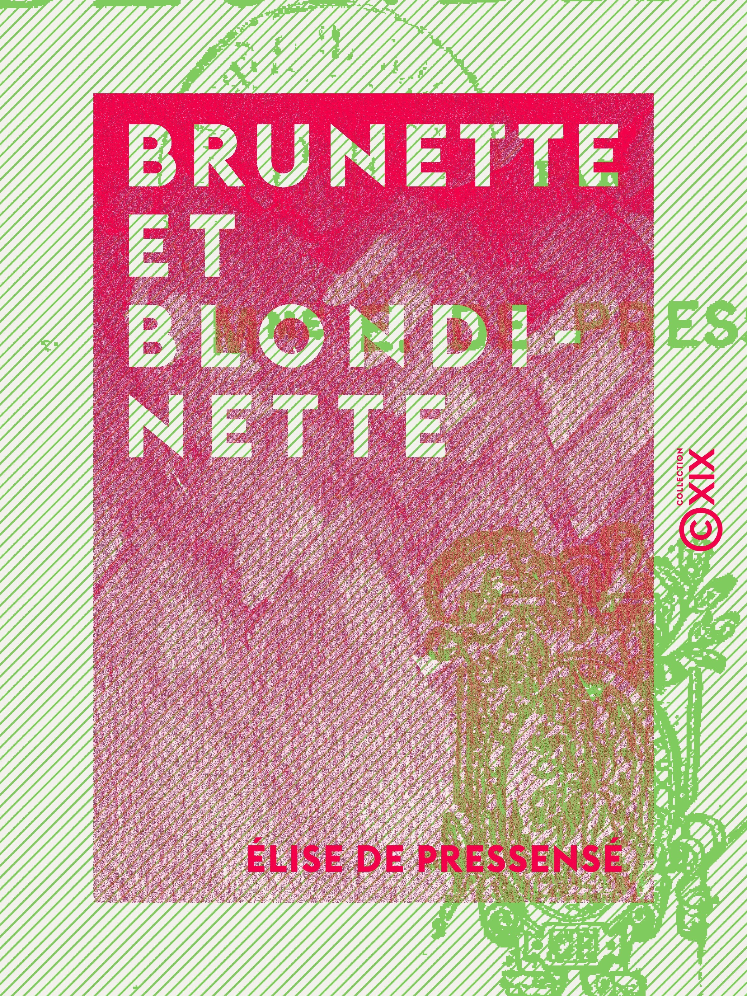 Couverture ebook de Brunette et Blondinette, de Elise De Pressense