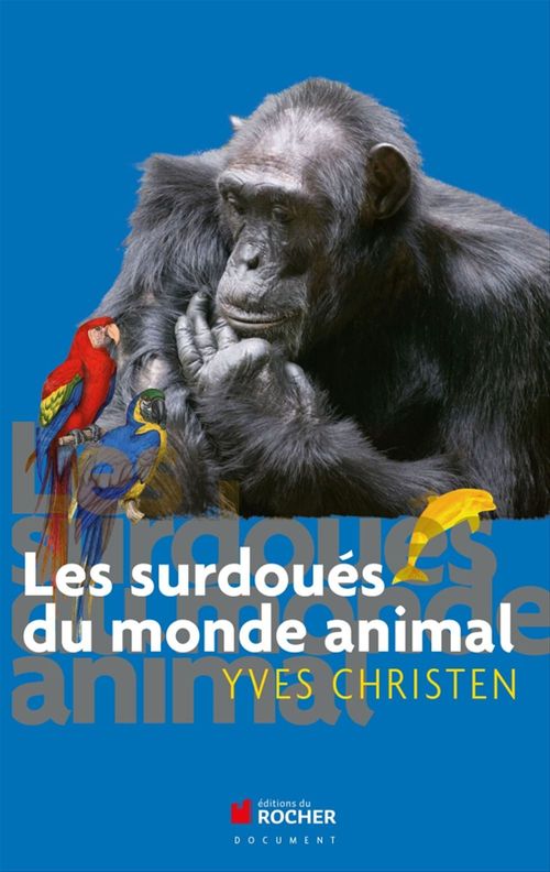 Couverture ebook de Les surdoués du monde animal, de Yves Christen