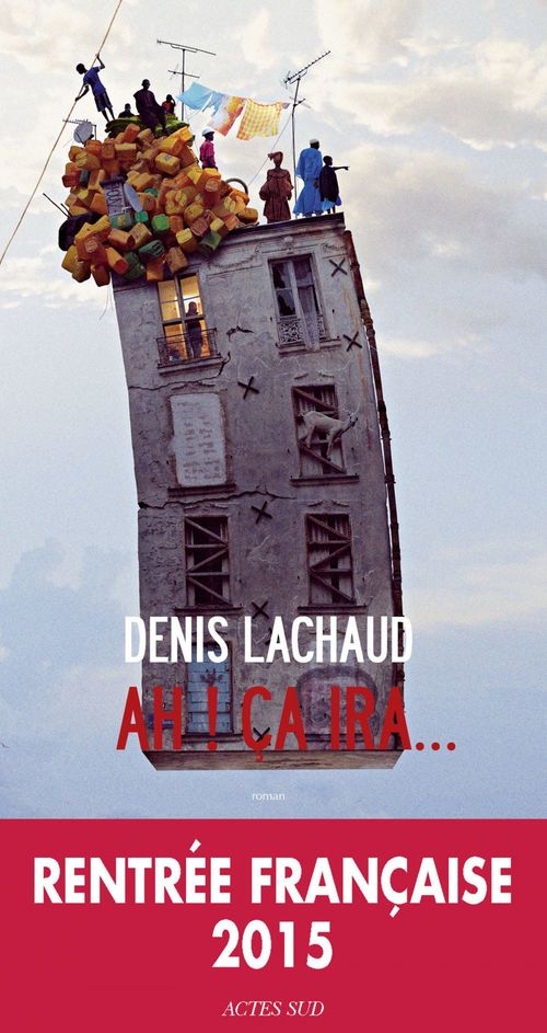 Couverture ebook de Ah ! ça ira..., de Denis Lachaud