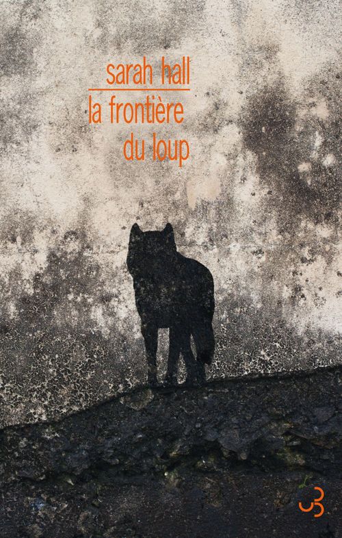 ebook cover of La Frontière du loup, by Sarah Hall