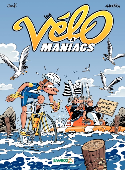 Couverture ebook de Les Vélomaniacs - Tome 8, de Jean-Luc Garréra, Alain Julié