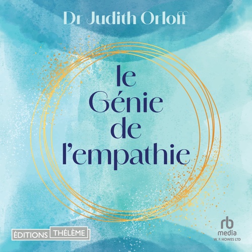audiobook cover of Le génie de l´empathie, by Judith Orloff