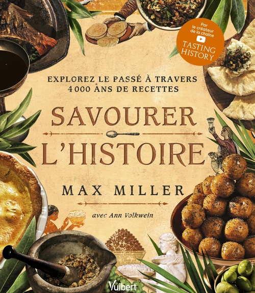 ebook cover of Savourer l'Histoire, by Max Miller, Ann Volkwein