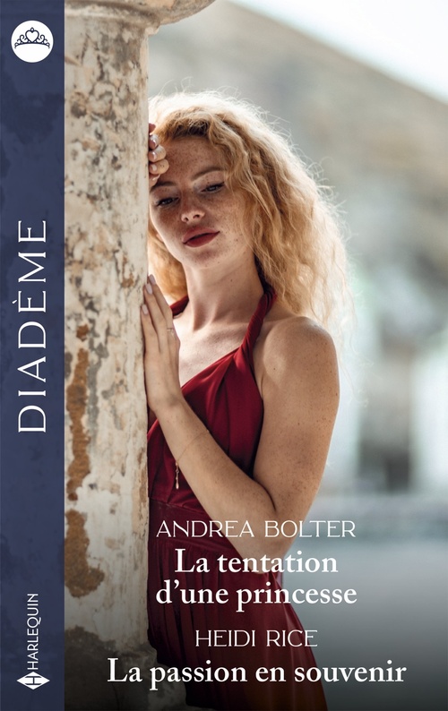 ebook cover of La tentation d'une princesse - La passion en souvenir, by Andrea Bolter, Heidi Rice