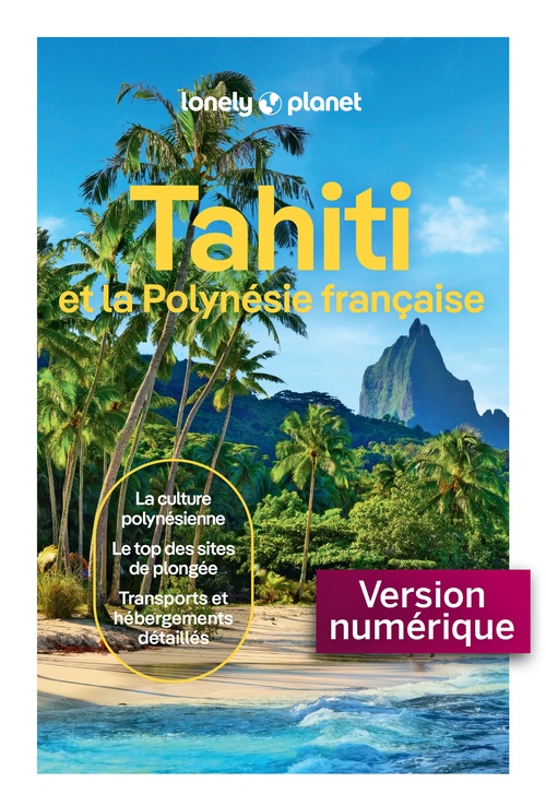 Couverture ebook de Tahiti et la Polynésie française 10ed, de Collectif Lonely Planet