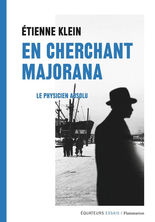 ebook cover of En cherchant Majorana : Le physicien absolu, by Etienne Klein