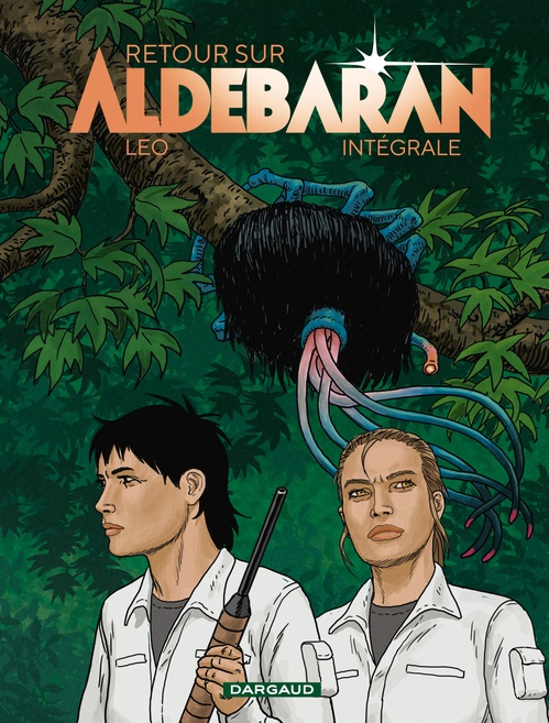 Couverture ebook de Retour sur Aldébaran- Intégrale, de Leo
