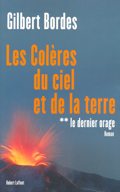 Couverture ebook de Le dernier orage - tome 2 - Les colères, de Gilbert Bordes