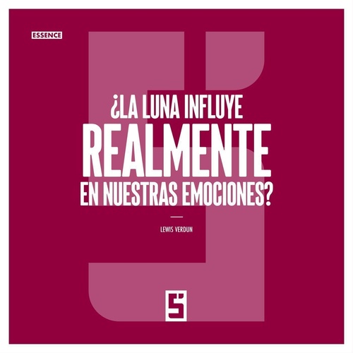 Couverture ebook de ¿La luna influye realmente en nuestras emociones ?, de Léwis Verdun