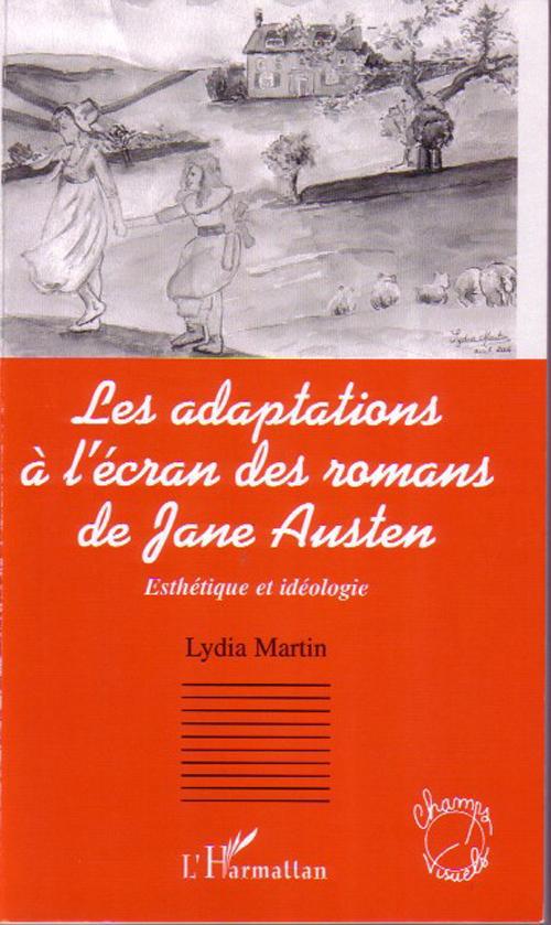 Couverture ebook de Les adaptations à l'écran des romans de Jane Austen, de Lydia Martin
