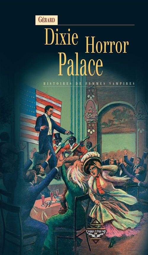 Couverture ebook de Dixie Horror Palace, de Gérard Dôle