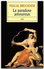 Couverture ebook de Le paradoxe amoureux, de Pascal Bruckner