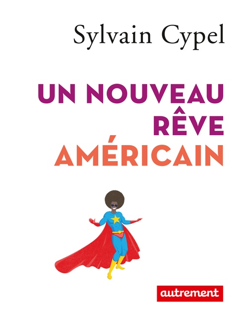 ebook cover of Un nouveau rêve américain, by Sylvain Cypel