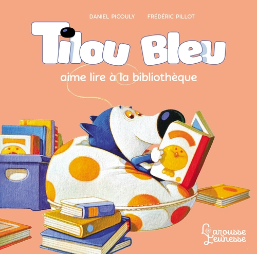 ebook cover of Tilou bleu aime lire à la biliothèque, by Daniel Picouly