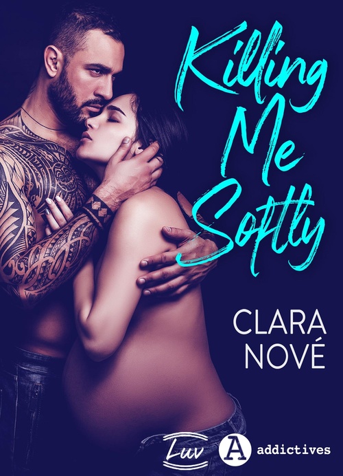 Couverture ebook de Killing me Softly, de Clara Nove