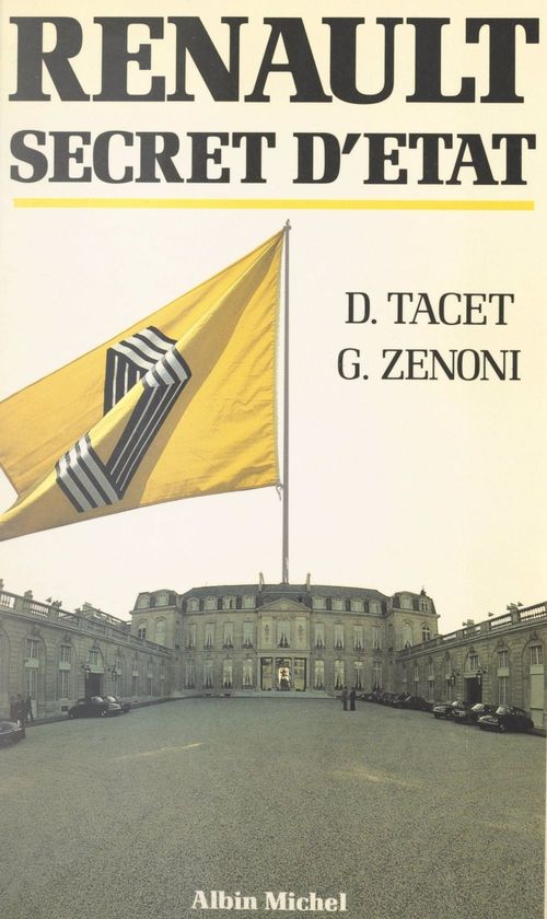 ebook cover of Renault, secret d'État, by Daniel Tacet, Gerard Zenoni